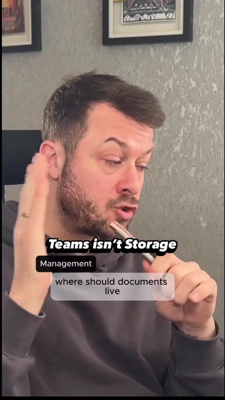 “It’s saved in Teams.” — “Teams isn’t storage.”